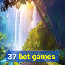 37 bet games